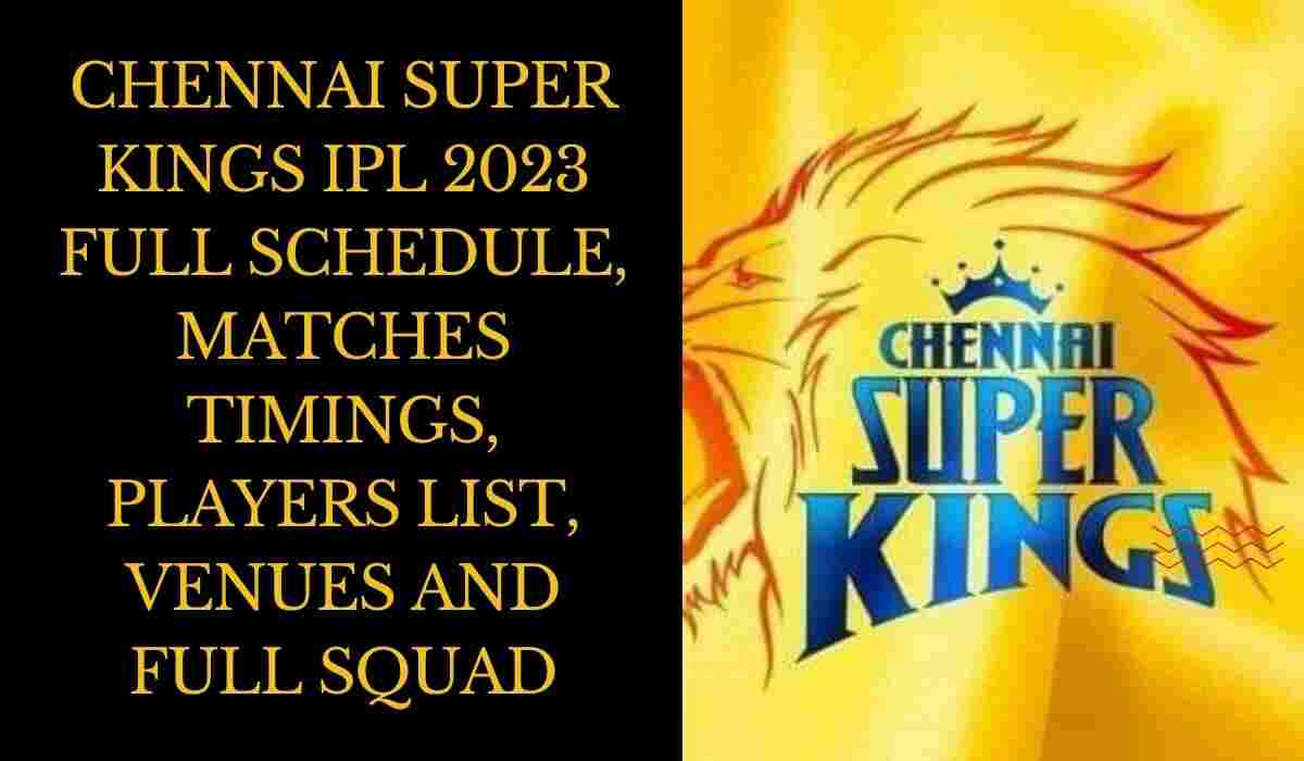 Chennai Super Kings IPL 2023 Full Schedule, Matches Timings, Players List, Venues and Full Squad (mage Source: CSK Facebook Page)