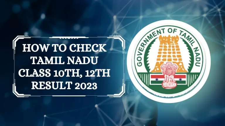 TN Board Result 2023: How to check TNDGE Class 10th, 12th Result ? 2 TN Board Result 2023 How to check Tamil Nadu Class 10th, 12th Result ?