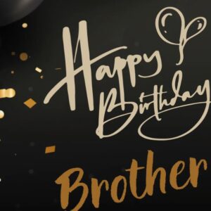 Birthday Wishes For Brother: भाई को जन्मदिन पर भेजें ये टॉप 10 बधाई संदेश, जिससे उनका दिन बने खास