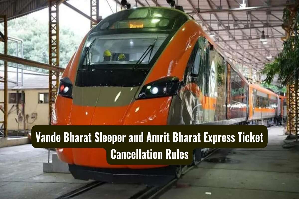 Vande Bharat Sleeper and Amrit Bharat Express icket Cancellation